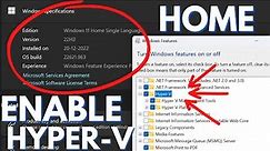 How to Enable and Install Hyper-V in Windows 11 Home [v22H2]