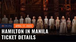 Show dates, ticket prices: Here’s what you should know about ‘Hamilton’ in Manila
