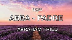 PADRE - ABBA LIVE SUBTITULOS ESPAÑOL FONETICA HEBREA AVRAHAM FRIED