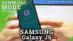 Download Mode SAMSUNG Galaxy J6 - How to Open/ Quit Download Mode