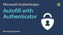 How to Autofill passwords with Microsoft Authenticator | Microsoft