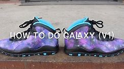 HOW TO DO GALAXY TUTORIAL! ( Galaxy Jordan 10 )