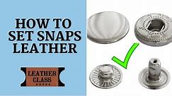 How to set Snaps in Leather