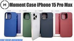 Moment iPhone 15 Pro Max Case: 10 ft Drop Protection * Slim * MagSafe * T Series Lens Compatible!