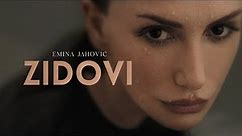 EMINA JAHOVIC - ZIDOVI (OFFICIAL VIDEO)