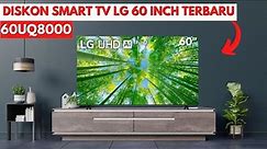 DISKON HARGA SMART TV 60 INCH LG || LG 60UQ8000