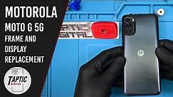 Motorola Moto G 5G (2022) Teardown and Framed Display Replacement