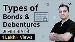 Types of Bonds & Debentures - Hindi