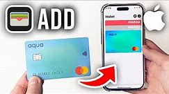 How To Add Card To Apple Wallet - Full Guide