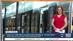 Valley Metro launches mobile ticketing