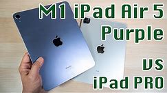 2022 M1 iPad Air 5 Purple vs iPad Pro | What $200 Buys