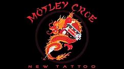 Mötley Crüe - New Tattoo