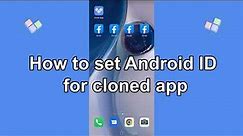 Clone App-How to Change Android ID, IMEI/IMSI【English】