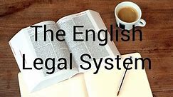 The English / British Legal System Explained: A Brief Introduction for Dummies - Ideal for Revision