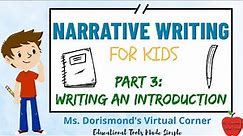 ✏️ Writing an Introduction for Your Narrative | Narrative Writing for Kids | Part 3