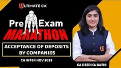 Acceptance of Deposits by Companies | Pre Exam Marathon | Session 5 | LAW | CA Inter | November 23