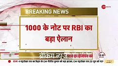 RBI's big disclosure regarding 1000 rupee notes?