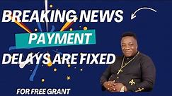 Breaking News about the UAAG Grant: Payment Delays are Fixed. 17- jan- 2024