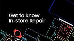 Samsung Support: In-store repair