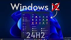 Windows 11 24H2 New Update & Features: No Windows 12?🚀