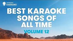 BEST KARAOKE SONGS OF ALL TIME (VOL. 12): BEST MUSIC from Roxette, Oasis, Nirvana, Hoobastank & More