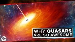 Why Quasars are so Awesome | Space Time