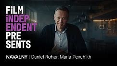 NAVALNY - real life thriller | Daniel Roher, Maria Pevchikh -Q&A | Film Independent Presents