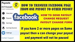 How to transfer facebook page from one payout to other payout