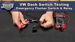 JBugs - VW Dash Switch Testing - Emergency Flasher Switch & Flasher Relay