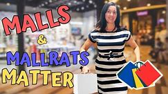 Mall and Mallrats Matter