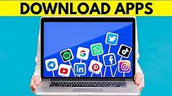 How To Download Apps In Laptop | Simple And Easy (2022)