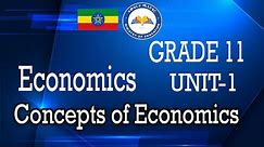 Ethiopia | GD 11- Economics -Unit 1-Lesson 1| Meaning and Scope of Economics