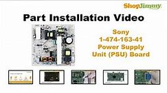 Sony 1-474-163-41 Power Supply Unit (PSU) Boards Replacement Guide for Sony LCD TV Repair