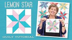 Make a "Lemon Star" Quilt with Jenny Doan of Missouri Star (Video Tutorial)