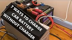 7 Ways on How to Charge Car Battery Without Charger