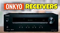 Top 3 Onkyo Receivers In 2022 | Onkyo Receiver Buying Guide
