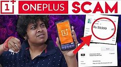 ONE PLUS 8 Pro Scam - Frustrated With The Service