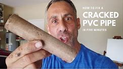 How to repair a cracked PVC Pipe in 5 minutes