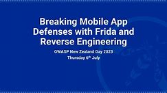 Breaking Mobile App Defenses with Frida and Reverse Engineering
