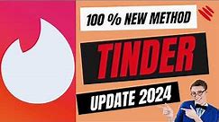 Tinder New Update Method 2024 | Tinder new method | Tinder latest update | tinder still work ✨