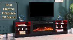Best Electric Fireplace TV Stand Review | Electric Fireplace Tv Stand