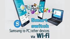 Use smart switch Samsung to PC/new galaxy/MAC via Wifi