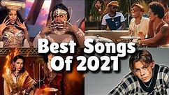 Best songs of 2021 So Far - Hit Songs Of AUGUST 2021!