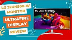 LG 32UN500-W Monitor 32: UltraFine Visual Brilliance - Review