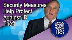 Security Measures Help Protect Against Tax-Related Identity Theft
