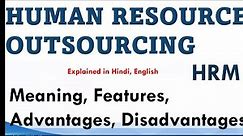 HUMAN RESOURCE MANAGEMENT: HUMAN RESOURCE OUTSOURCING #humanresourcemanagement #HRM , HR OUTSOURCING