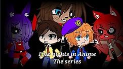 Five Nights in Anime The series (Night 3)