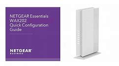 NETGEAR Essentials WiFi 6 (WAX202) Quick Configuration Guide | NETGEAR Business