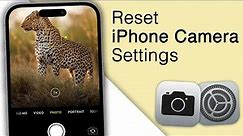 How to Reset/Restore Camera Default Settings on iPhone! [2023]