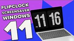 How to Add and Install Flipclock Screensaver Windows 11